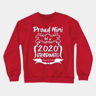 Proud MIMI of a 2020 Graduate Crewneck Sweatshirt